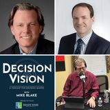 Decision Vision Episode 61, "How Do I Manage My Business Real Estate in a COVID-19 World?" – An Interview with Brooks Morris and Andy Robert