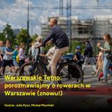 Warszawskie Tętno: porozmawiajmy o rowerach w Warszawie (znowu!)