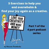 11. Five exercises to end overwhelm & find your joy again as a creative
