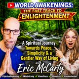 A Spiritual Journey Toward Peace, Simplicity & Forgiveness with Eric McCarty