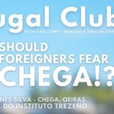 Should Foreigners Fear CHEGA!? - Portugal Club 'Beyond Our Algorithms' #CHEGA #portugal #politics #localelections