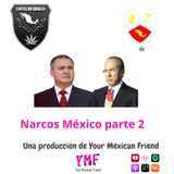Historia del narco en México pt 2