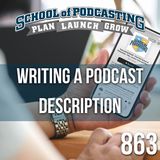 How to Write a Podcast Description That Grows Your Podcast Downloads