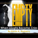 Empty Episode 3 - Kevin A. Rasberry's podcast