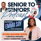 Senior To Seniors Podcast - Emma Soy -  Gentle Shepard Care