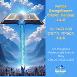 Perche Evangelizzare Cristo? Romani 1:14-17