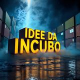 Idee da incubo