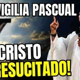 Vigilia pascual ¡CRISTO HA RESUCITADO_ HOMILIA DE HOY SÁBADO SANTO  PADRE LUIS TORO