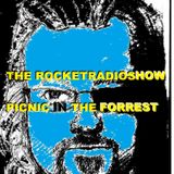 PICNIC IN THE FOREST : ROCKET RADIO SHOW