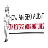 How An SEO Audit Can Reverse Your Fortunes