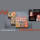 “Just Be Yourself” – What Does That Mean