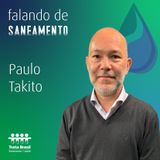 Cidades Inteligentes e Saneamento Básico no Brasil - com Paulo Takito