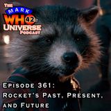 Episode 361 - Rocket’s Past, Present, and Future