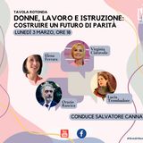 Tavola Rotonda - "Donne, Lavoro e Istruzione: Costruire un Futuro di Parità"