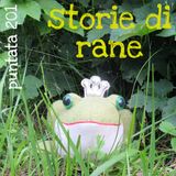Puntata 201 - Storie di rane
