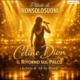 Céline Dion – “All By Myself”: il ritorno della voce che commuove il mondo