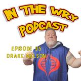 Episode 95: Comedian-Drake Nelson