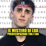 Il Mistero di Lda, Cosa Sta Succedendo: Fan Preoccupati!