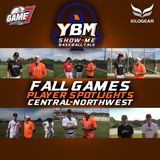 Fall Games Player Spotlight Edition: Central-Northwest w/Kevin Moulder | Show Me Baseball Talk | YBM