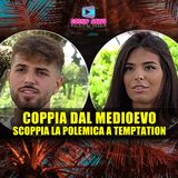 Direttamente Dal Medioevo: Alfonso e Federica Creano Polemiche a Temptation Island!