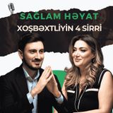 Xoşbəxtlik nədir? Xaosdan hüzura gedən psixoloji yol | Mirşahin Əlizadə | Sağlam Həyat