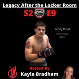 S2:EP9--Lenny Rufati, Pro MMA Fighter