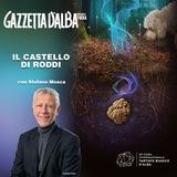 Speciale Fiera - Il castello di Roddi (con Stefano Mosca)