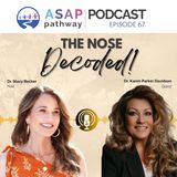 Ep.67, The Nose Decoded!, Dr. Karen Parker Davidson