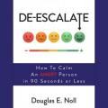 The Dr. Pat Show: Talk Radio to Thrive By!: De-Escalate Your Life and the World with Author Douglas E. Noll