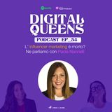 EP 54_ L' influencer marketing è morto? Ne parliamo con Paola Nannelli Executive Director di Pulse Advertising Italy.