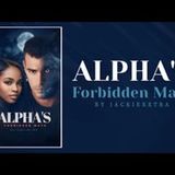 ALPHA'S FORBIDDEN MATE   Full episode.  A must-read. #Glimpse