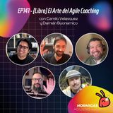 EP141 - [Libro] El Arte del Agile Coaching, con Camilo Velasquez y Damián Buonamico
