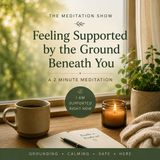 Daily 2 Minutes — Feeling Supported by the Ground Beneath You