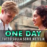 One Day: Tutto Sulla Nuova Serie Tv!