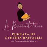 Intervista a Cynthia Raffaelli. La sua storia di vita, il suo viaggio-radice, il suo dono per tutte noi.