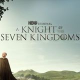 TV Party Tonight: A Knight of the Seven Kingdoms (Season 1)