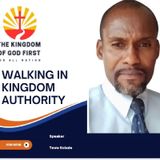 WALKING IN KINGDOM AUTHORITY