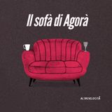 2024.12.04 - Il sofà di Agorà | Paola Bianchi