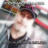 LA TUA MORTE SICURA con COSMO GANDI (Radio Edit 2021)