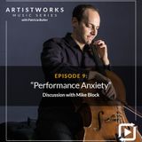 Performance Anxiety: Mike Block