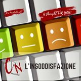 #09 L'insoddisfazione