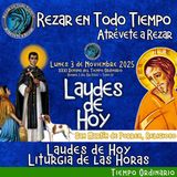 Laudes del dia de hoy. LAUDES LUNES 3 DE NOVIEMBRE 2025 ✟ Liturgia de las Horas.
