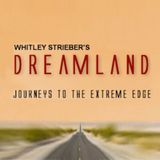 One of the World’s Most Dangerous Men Comes to Dreamland