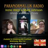 Paranormal UK Radio Show - Ghosts and More Ghosts