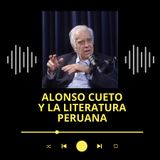 Podcast librero | Alonso Cueto y la literatura peruana