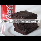 Keto 101: Drinks And Sweets