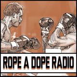 Rope A Dope Radio:Crawford vs. Horn Postponed Injury Real or Fake? Degale vs. Truax Rematch is a done deal! Plus, More Current Fight News &