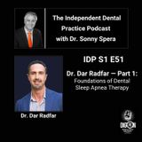 DIGRN Presents: The Independent Dental Practice Podcast - Guest: Dr. Dar Radfar (Part One)