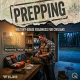 Prepping - Gear up for what's coming with Maverick "Mav" Ryder