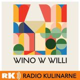 108. Wszystkie tajemnice prosecco. Zapraszamy na festiwal "Wino w Willi".